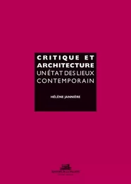 Critique et architecture. Un état des lieux contemporain