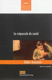 LE CREPUSCULE DU SOCIAL