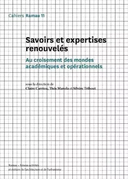 Ramau T11 Savoirs et expertises renouvelés - Au croissement des mondes académiques et opérationnels