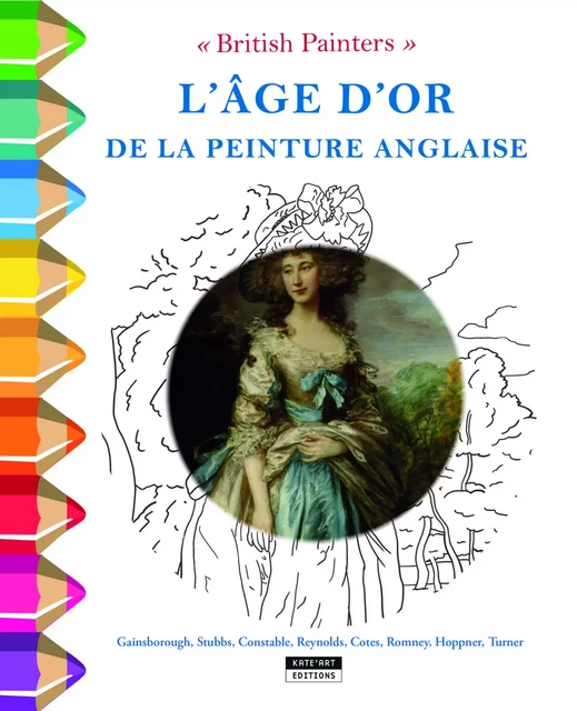 BRITISH PAINTERS : L'AGE D'OR DE LA PEINTURE ANGLAISE -  CATHERINE DE DUVE - KATE ART