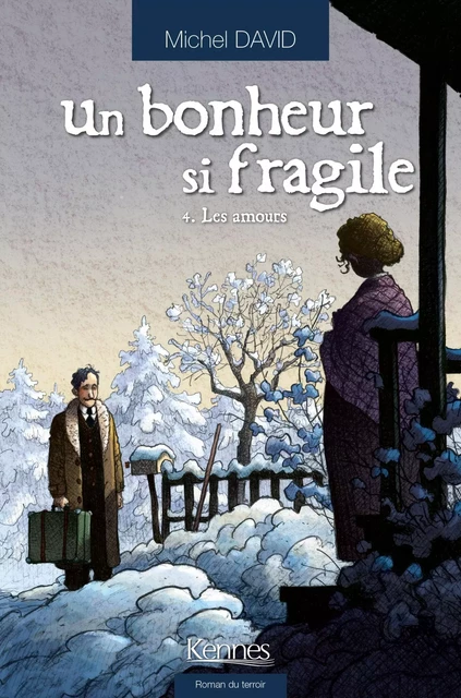 Un bonheur si fragile T04 -  DAVID-M - KENNES LES 3 AS