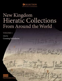 NEW KINGDOM HIERATIC COLLECTIONS FROM AROUND THE WORLD. VOLUME I