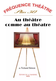 AU THEATRE COMME AU THEATRE