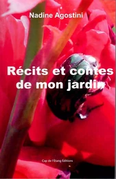 Récits et contes de mon jardin