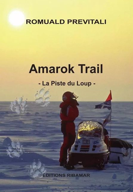 AMAROK TRAIL la piste du loup - Romuald Previtali - RIBAMAR