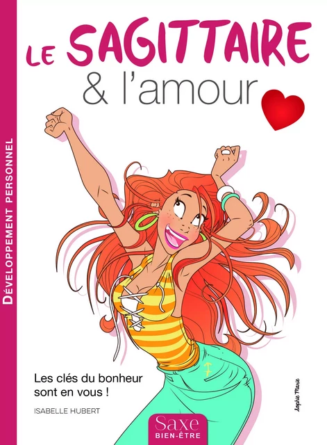 LE SAGITTAIRE & L'AMOUR - Isabelle Hubert - EDITIONS DE SAXE