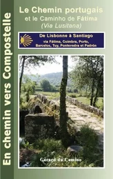 Guide du chemin de Compostelle (Chemin Portugais)