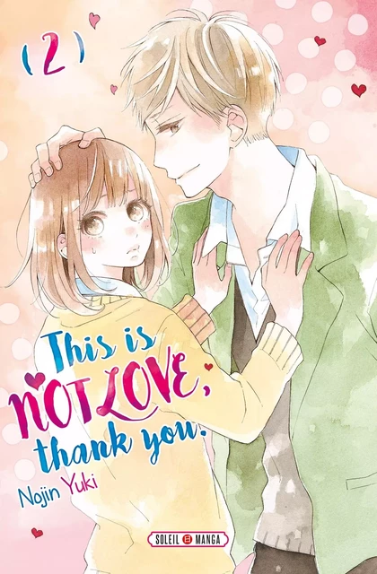 This is not Love, Thank you T02 -  - SOLEIL