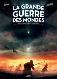 La Grande Guerre des mondes T01