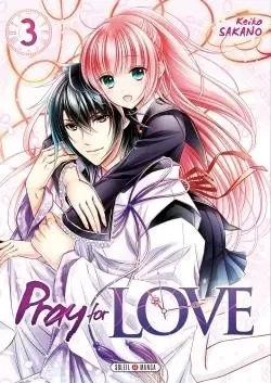 Pray for Love T03 -  SAKANO-K - SOLEIL