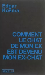 COMMENT LE CHAT DE MON EX EST DEVENU MON EX-CHAT