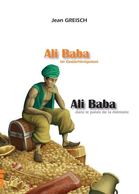 Ali Baba dans le palais de la mémoire / Ali Baba in Gedächtnispalas - Jean Greisch - IPAGINE