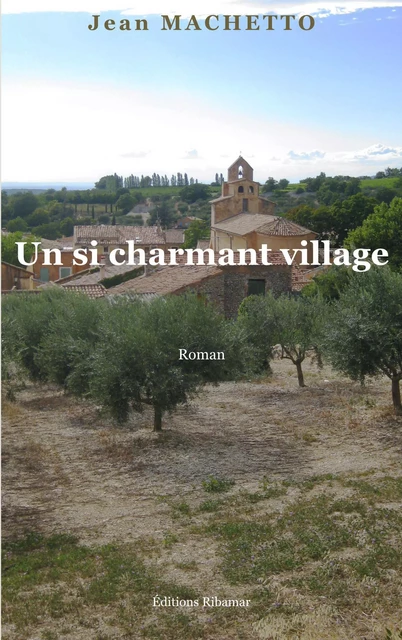 Un si charmant village - Jean Machetto - RIBAMAR