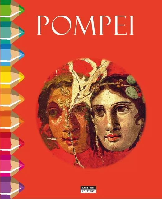 POMPEI -  DE DUVE CATHERINE - KATE ART