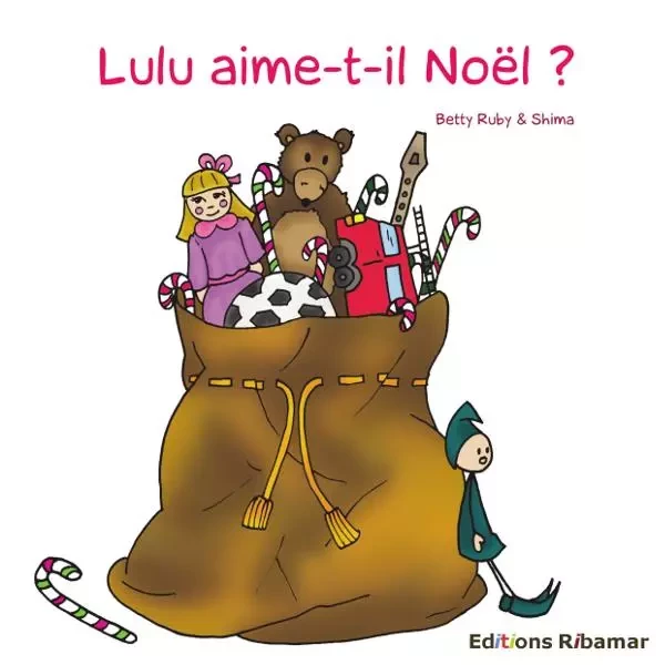 Lulu aime-t-il Noël ? - Betty Ruby et Shima - RIBAMAR