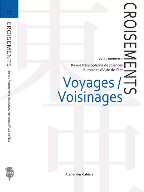 Croisements 4 - Voyages/Voisinages -  - ATELIER CAHIERS