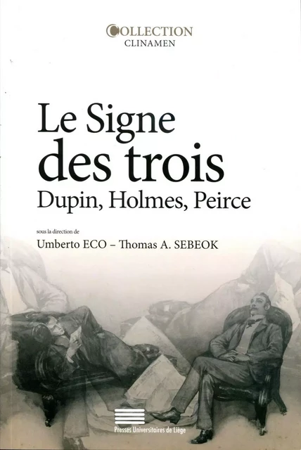 Le signe des trois - Dupin, Holmes, Peirce -  - PULG