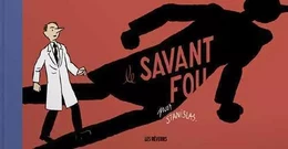 Savant fou (Le)