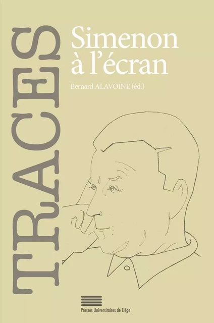 TRACES 23. SIMENON A L'ECRAN -  Alavoine Bernard - PULG