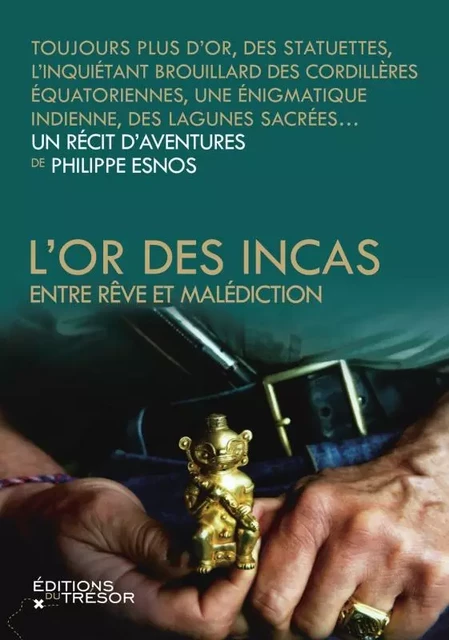 L'or des incas - Philippe Esnos - TRESOR