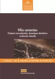 VILLES CONNECTEES. PRATIQUES TRANSNATIONALES, DYNAMIQUES IDENTITAIRES ET DIVERSITE CULTURELLE -  - PULG