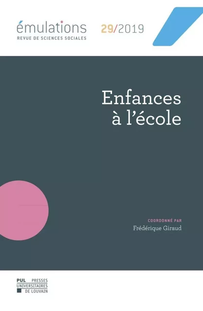 Émulations n° 29 : Enfances à l'école -  - PU LOUVAIN