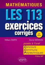 Mathématiques. Les 113 exercices corrigés du Concours Communs Polytechniques