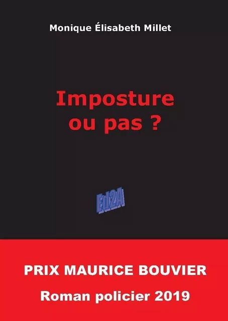 Imposture ou pas ? Prix Maurice Bouvier 2019 - Monique Élisa Millet - AUTEURS AUJOURD