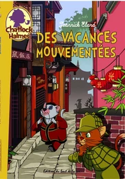 Des vacances mouvementées