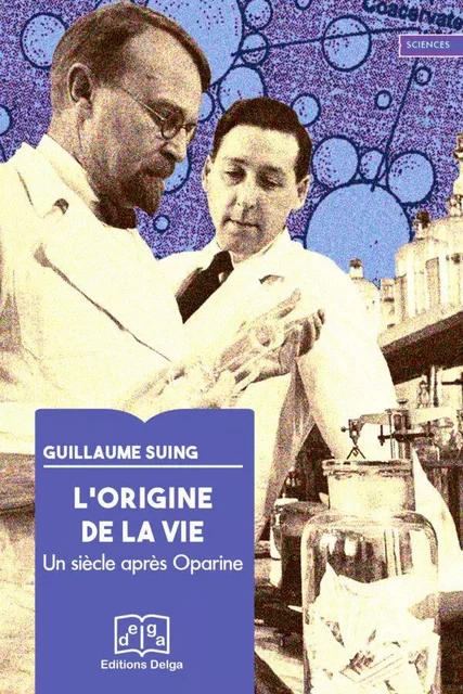 L'origine de la vie - Guillaume Suing - DELGA