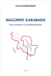 Le Nagorny Karabakh - entre sécession et autodétermination