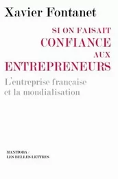 Si on faisait confiance aux entrepreneurs [poche]