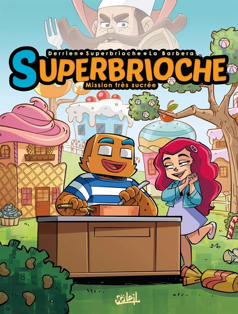 Superbrioche -  - SOLEIL