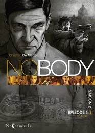 NOBODY Saison 2 Épisode 2