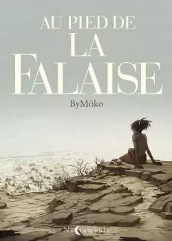 Au pied de la falaise -  ByMöko - SOLEIL