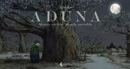 Aduna Monde visible - Monde invisible