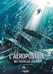 L'Aéropostale - Des Pilotes de légende T04