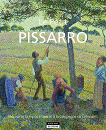 LE PETIT PISSARRO ET SES AMIS IMPRESSIONNISTES