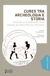 CURES TRA ARCHEOLOGIA E STORIA