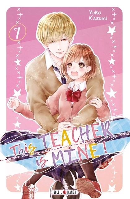 This Teacher is Mine! T07 -  - SOLEIL