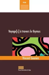 VOYAGES A TRAVERS LE THYMUS