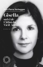 Gisella suivi de L'idiot du vieil âge