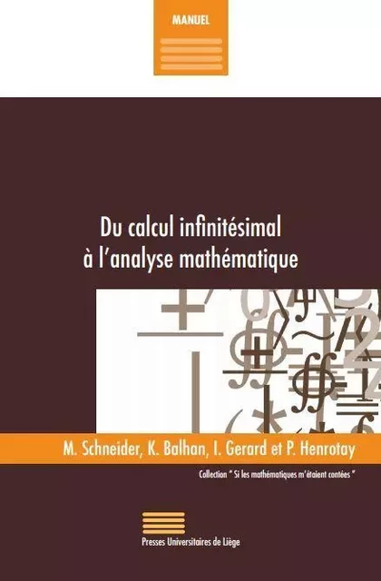 DU CALCUL INFINITESIMAL A L'ANALYSE MATHEMATIQUE -  SCHNEIDER; BALHAN; G - PULG