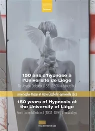 150 ans d'hypnose à l'Université de Liège