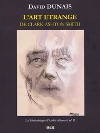 L’Art Étrange de Clark Ashton Smith