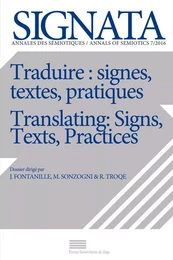 SIGNATA, N  7/2016. TRADUIRE : SIGNES, TEXTES, PRATIQUES / TRANSLATIN G: SIGNS, TEXTS, PRACTICES