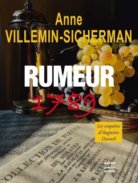 Rumeur 1789 - Anne Villemin-Sicherman - LA VALETTE