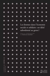 LES FEMMES DANS L'ECONOMIE SOCIALE ET SOLIDAIRE: UN IDEAL SUBORDONNE AU GENRE?