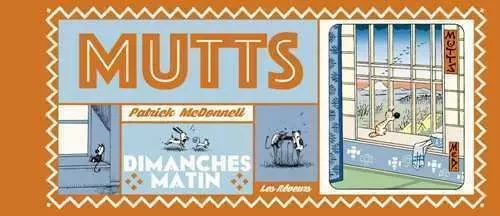 Mutts : Dimanches matin - Patrick McDonnell - LES REVEURS