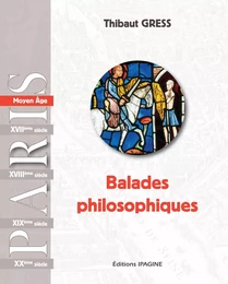 PARIS: Balades Philosophiques Moy Âge